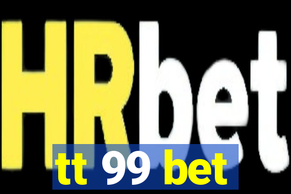 tt 99 bet